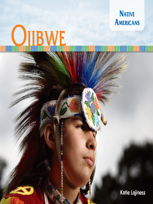 Title details for Ojibwe by Katie Lajiness - Available